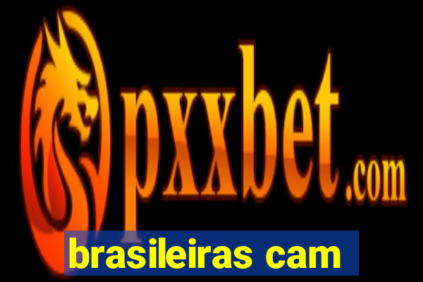 brasileiras cam
